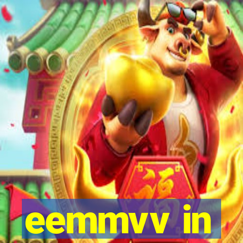 eemmvv in